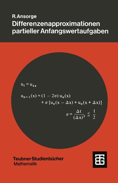 Rainer Ansorge - Differenzenapproximationen partieller Anfangswertaufgaben, Häftad