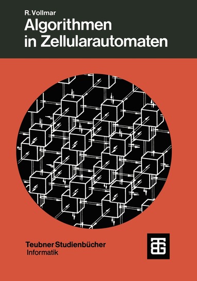 Roland Vollmar - Algorithmen in Zellularautomaten, Häftad