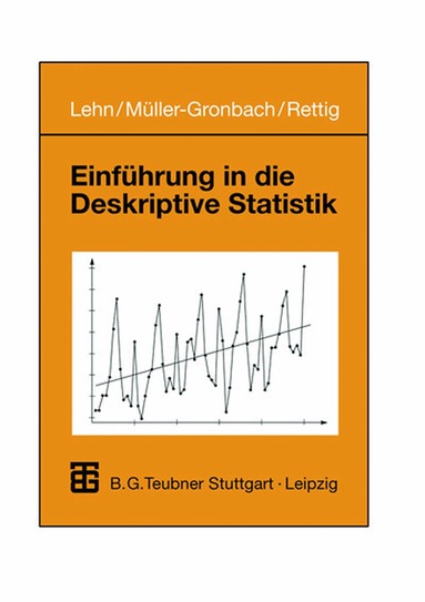 Jürgen Lehn, Thomas Müller-Gronbach, Stefan Rettig - Einführung in die Deskriptive Statistik, Häftad