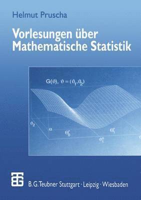 Helmut Pruscha - Vorlesungen über Mathematische Statistik, Häftad