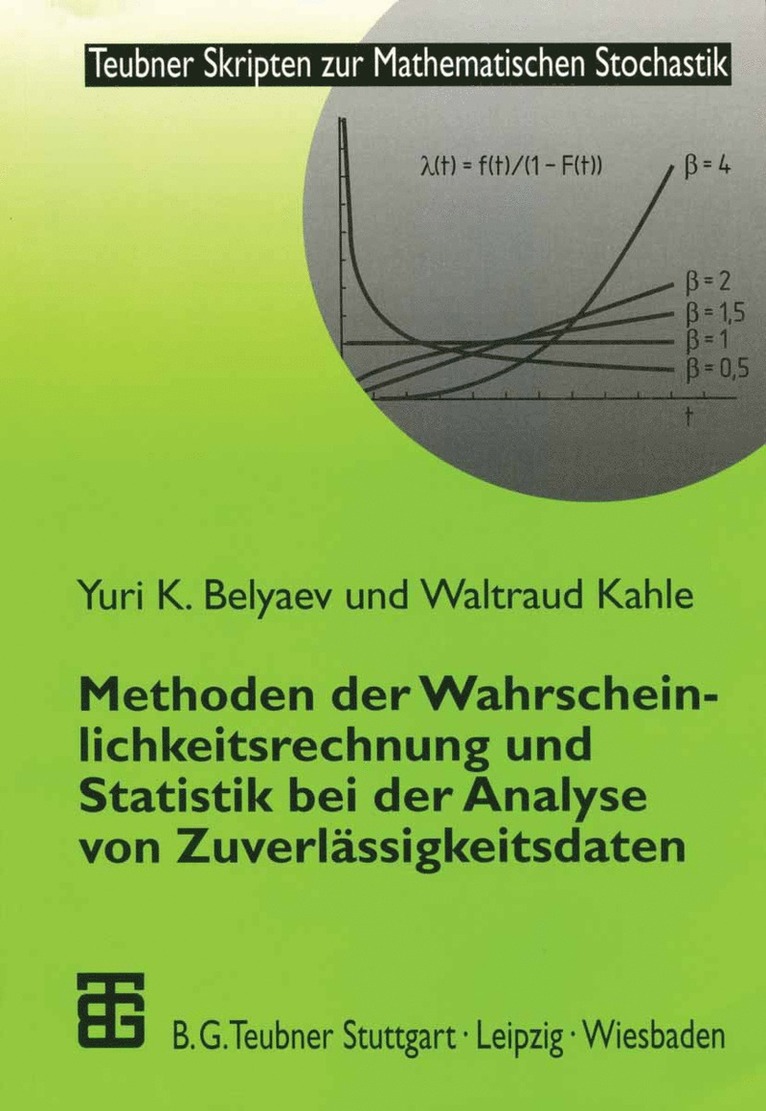 Yuri Belyaev, Waltraud Kahle, Yuri Belyaev, Waltraud Kahle - Methoden der Wahrscheinlichkeitsrechnung und Statistik bei der Analyse von Zuverlässigkeitsdaten, Häftad