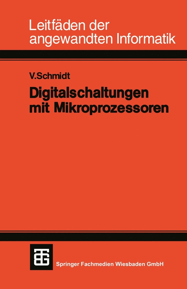 Volker Schmidt, Dietbert Kollbach, Hans-Georg Metzler, Heiko Pangritz, Bernd Uhlmann, Volker Schmidt - Digitalschaltungen mit Mikroprozessoren, Häftad