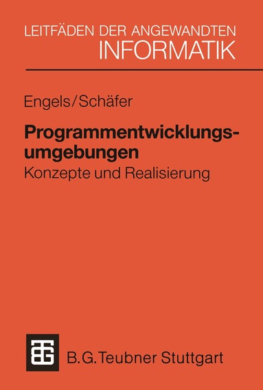 Gregor Engels, Wilhelm Schäfer - Programmentwicklungsumgebungen, Häftad