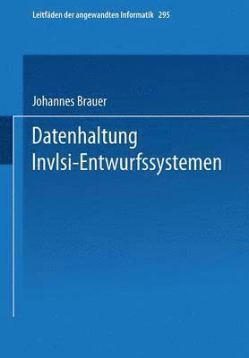 Datenhaltung in VLSI-Entwurfssystemen 1