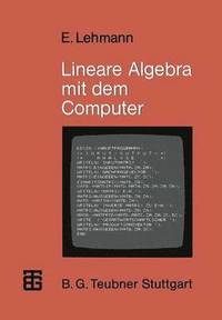 bokomslag Lineare Algebra mit dem Computer