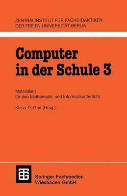 Klaus-D. Graf, Klaus-D Graf - Computer in der Schule 3, Häftad