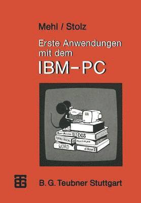 Wolfgang Mehl, Otto Stolz - Erste Anwendungen mit dem IBM-PC, Häftad
