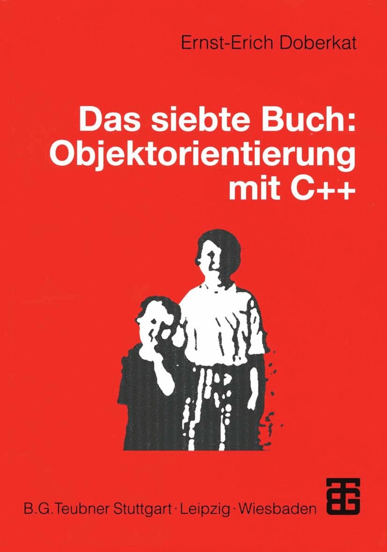 Ernst-Erich Doberkat - Das siebte Buch: Objektorientierung mit C++, Häftad