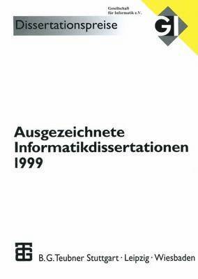 Ausgezeichnete Informatikdissertationen 1999 1