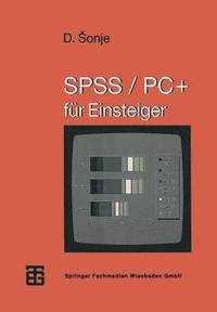 bokomslag SPSS/PC+ für Einsteiger