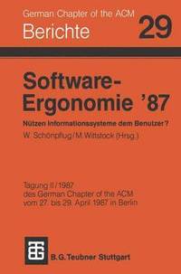 bokomslag Software-Ergonomie 87 Ntzen Informationssysteme dem Benutzer?