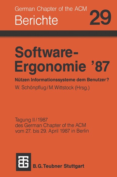 Schönpflug - Software-Ergonomie ’87 Nützen Informationssysteme dem Benutzer?, Häftad