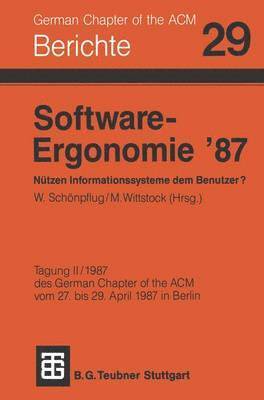 Schönpflug - Software-Ergonomie ’87 Nützen Informationssysteme dem Benutzer?, Häftad