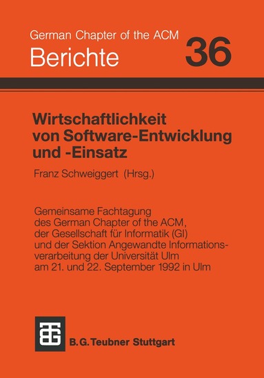 Schweiggert - Wirtschaftlichkeit von Software-Entwicklung und -Einsatz, Häftad