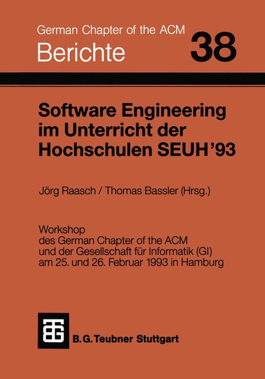 Jörg Raasch, Thomas Bassler - Software Engineering im Unterricht der Hochschulen SEUH ’93, Häftad