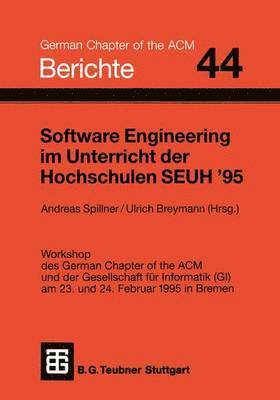 bokomslag Software Engineering im Unterricht der Hochschulen SEUH '95