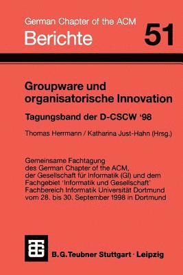 Katharina Just-Hahn, Thomas Herrmann, Katharina Just-Hahn - Groupware und organisatorische Innovation, Häftad