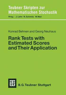 Rank Tests with Estimated Scores and Their Application 1