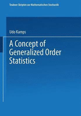 bokomslag A Concept of Generalized Order Statistics