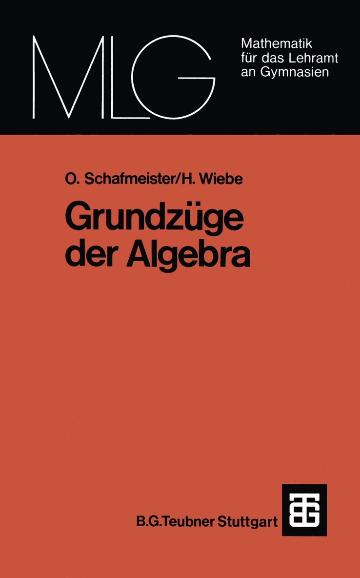 Otto Schafmeister, Hartmut Wiebe, Otto Schafmeister, Hartmut Wiebe - Grundzüge der Algebra, Häftad