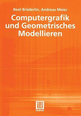 bokomslag Computergrafik und Geometrisches Modellieren