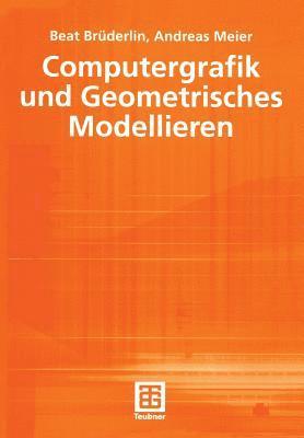 Computergrafik und Geometrisches Modellieren 1