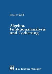 bokomslag Algebra, Funktionalanalysis und Codierung
