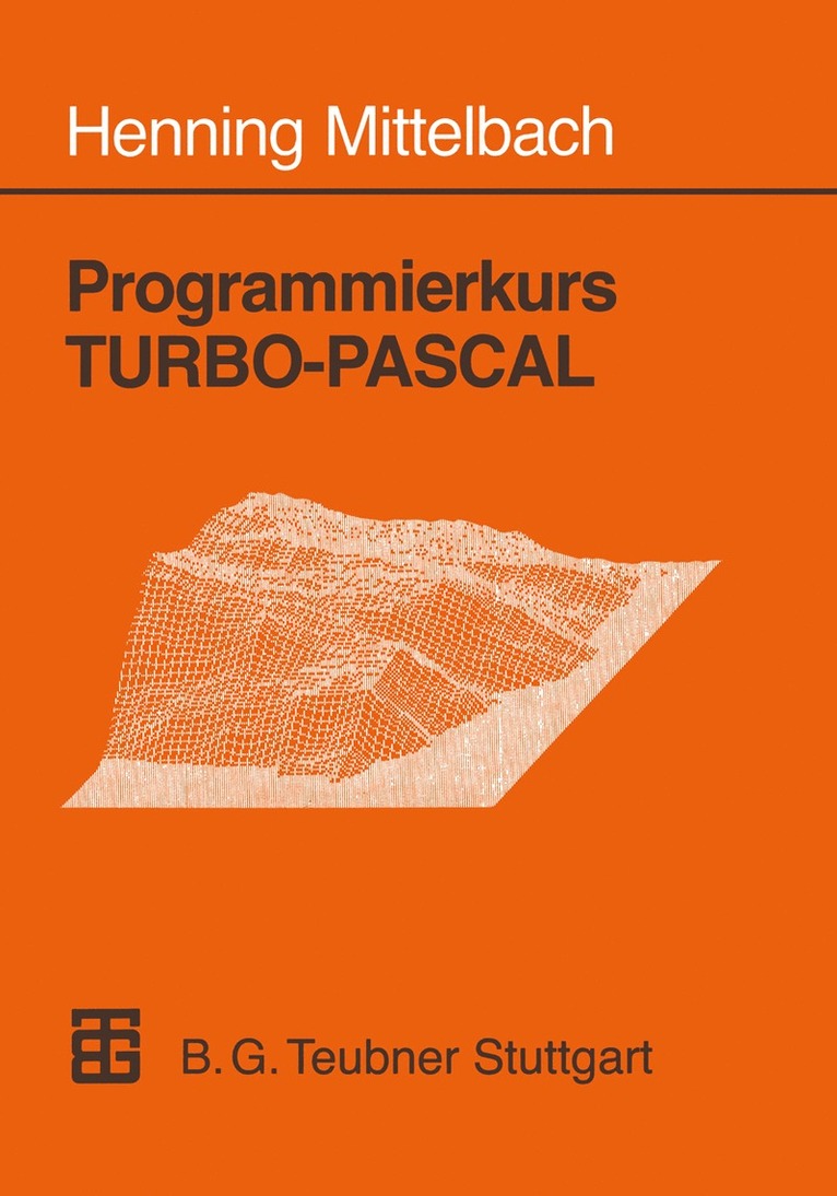 Henning Mittelbach - Programmierkurs TURBO-PASCAL, Häftad