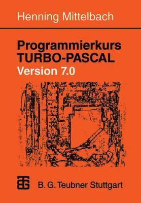 bokomslag Programmierkurs TURBO-PASCAL Version 7.0