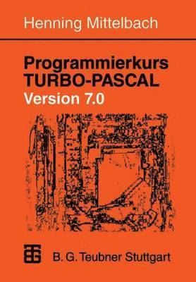 bokomslag Programmierkurs TURBO-PASCAL Version 7.0