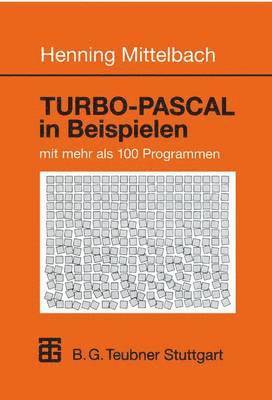 TURBO-PASCAL in Beispielen 1