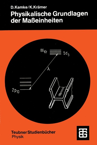 Klaus Krämer - Physikalische Grundlagen der Maßeinheiten, Häftad