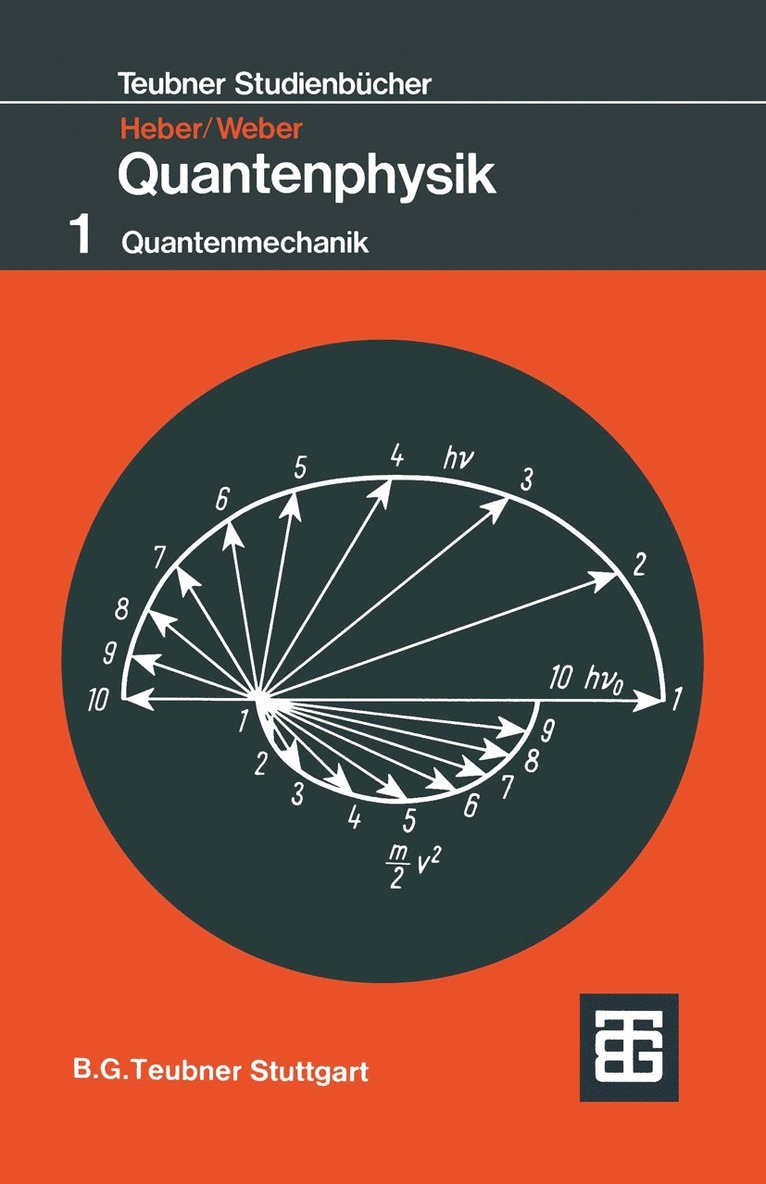 Gerhard Heber, Gerhard Weber - Grundlagen der Quantenphysik, Häftad