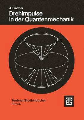 Drehimpulse in der Quantenmechanik 1