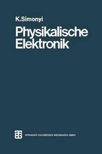 bokomslag Physikalische Elektronik