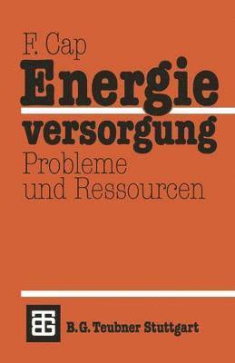 bokomslag Energieversorgung Probleme und Ressourcen