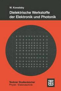 bokomslag Dielektrische Werkstoffe der Elektronik und Photonik