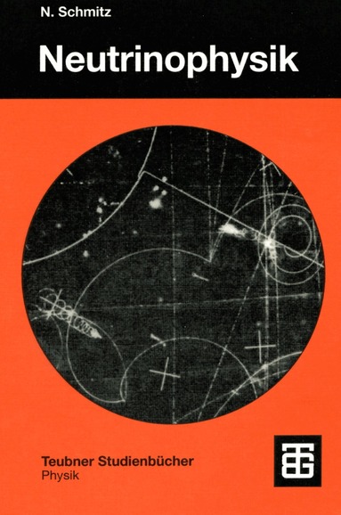 Norbert Schmitz - Neutrinophysik, Häftad