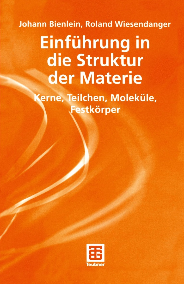Johann Konrad Bienlein, Roland Wiesendanger - Einführung in die Struktur der Materie, Häftad
