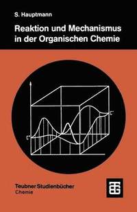 bokomslag Reaktion und Mechanismus in der organischen Chemie