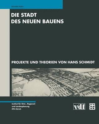 Benedikt Huber - Die Stadt des Neuen Bauens, Häftad
