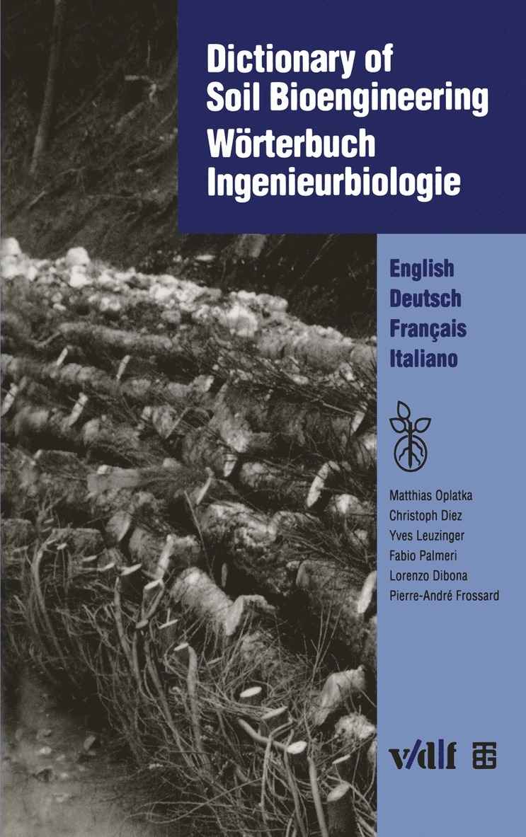 Dictionary of Soil Bioengineering Wörterbuch Ingenieurbiologie