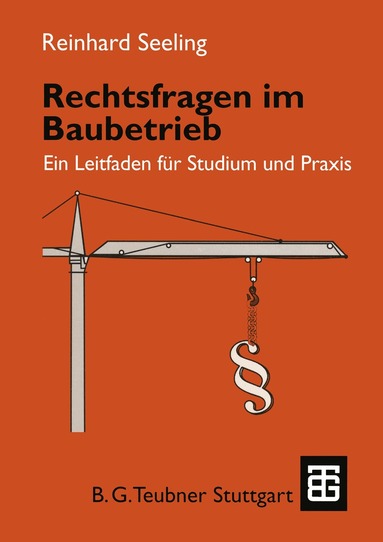 Reinhard Seeling - Rechtsfragen im Baubetrieb, Häftad