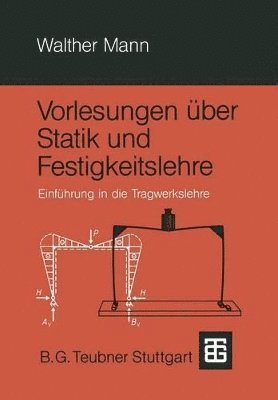 Walther Mann - Vorlesungen über Statik und Festigkeitslehre, Häftad
