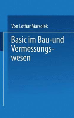 bokomslag BASIC im Bau- und Vermessungswesen