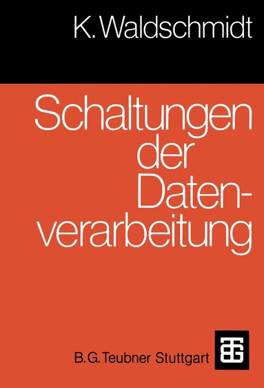 Klaus Waldschmidt - Schaltungen der Datenverarbeitung, Häftad