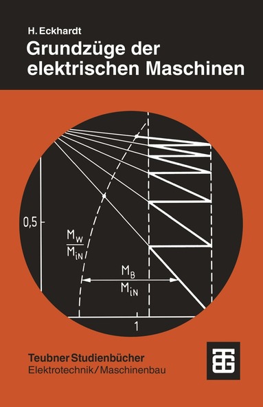 Hanskarl Eckhardt - Grundzüge der elektrischen Maschinen, Häftad