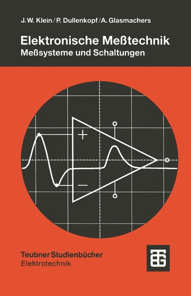 Jürgen Winfried Klein, Peter Dullenkopf, Albrecht Glasmachers - Elektronische Meßtechnik, Häftad