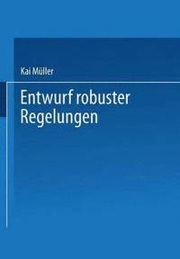 bokomslag Entwurf robuster Regelungen