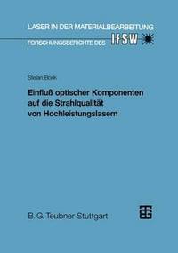 bokomslag Einflu optischer Komponenten auf die Strahlqualitt von Hochleistungslasern